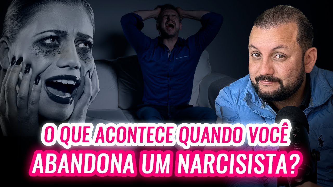 O QUE ACONTECE QUANDO VOCÊ ABANDONA UM NARCISISTA?