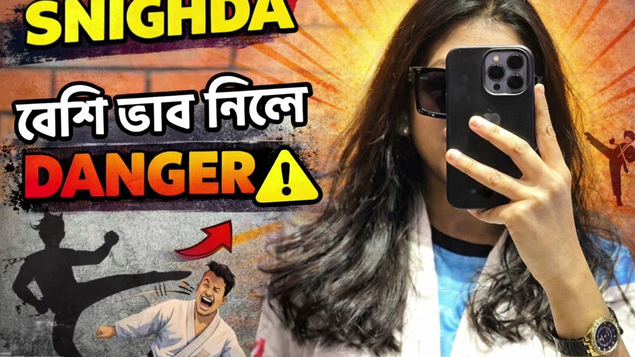 SNIGHDA – বেশি ভাব নিলে DANGER (@isuszone1)