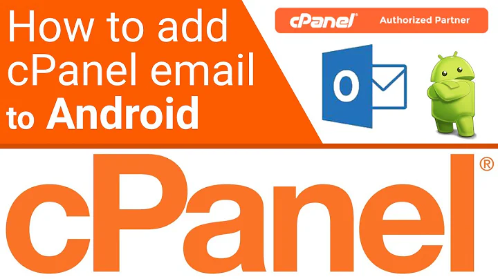 cPanel Email - Add to Android Outlook Tutorial
