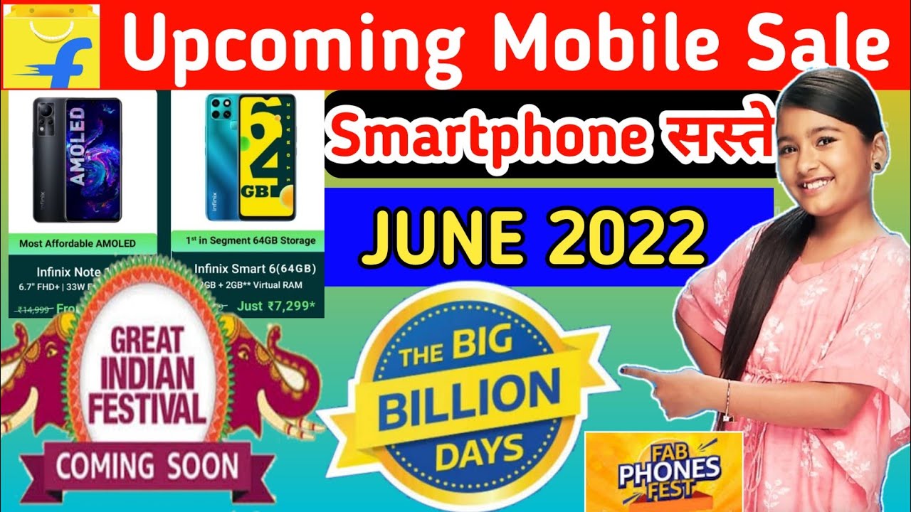 Flipkart & Amazon Sale June 2022 Flipkart Big Billion Days