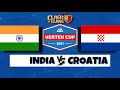 India vs Croatia - Vertex Cup | DO OR DIE MATCH |