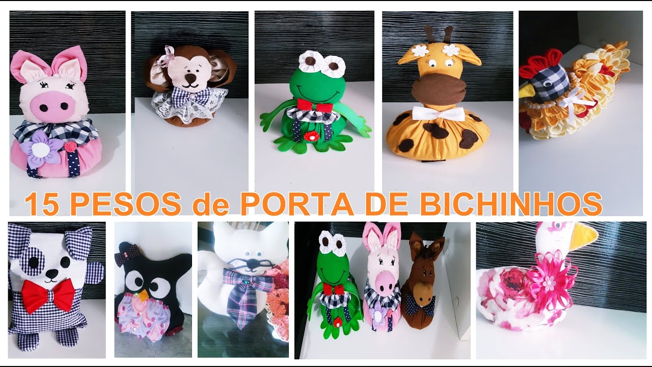 15 PESOS DE PORTA DE BICHINHOS| FAÇA E VENDA VÁRIOS MODELOS