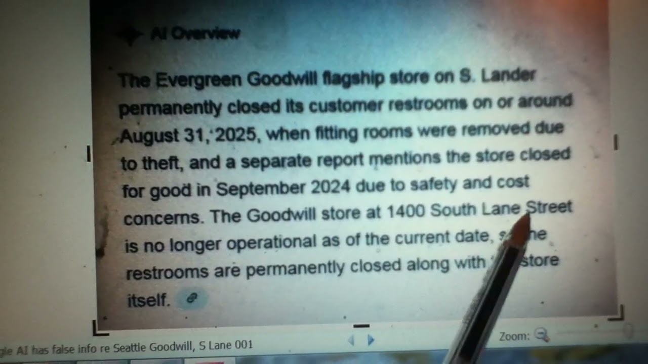 Nov.2025: Google AI shows totally false info about Seattle Goodwill main store, S Lane St. BLAH!