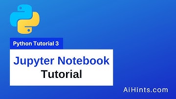Jupyter Notebook Tutorial in (Hindi/Urdu) | What is Jupyter Notebook | Python Tutorial 3
