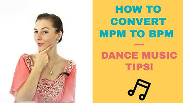 How to Convert MPM to BPM | Ballroom and Latin Dancing | Dance Curious