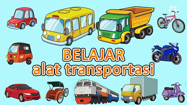 Apa saja alat transportasi yang berperan dalam kegiatan distribusi tersebut