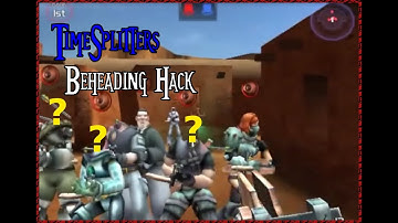 TimeSplitters 2 Modding - Beheading ANY Character