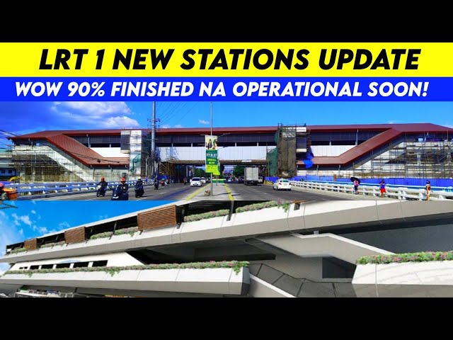 LRT 1 New Stations Update Almost Finished na class=