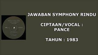 PANCE - JAWABAN SYMPHONY RINDU (Cipt. Pance) (1983)