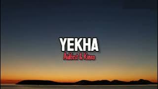 Aidfest & Kineo - YEKHA (Lyrics )