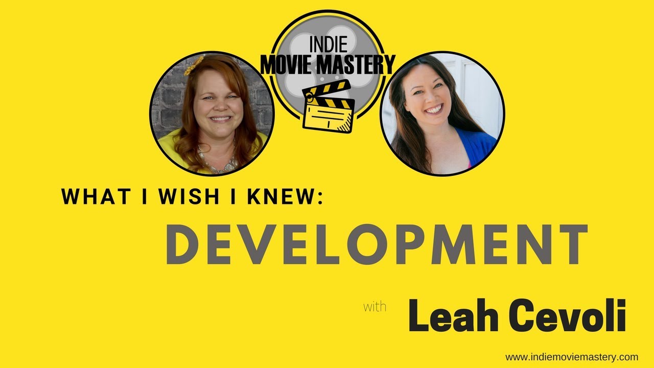 Interview with Leah Cevoli - What I Wish I Knew About DEVELOPMENT