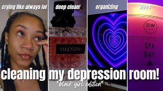 deep cleaning my depression room! | clean and organize with me! *black girl edition*