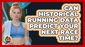 Can Historical Running Data Predict Your Next Race Time? - All Sorts Of Running