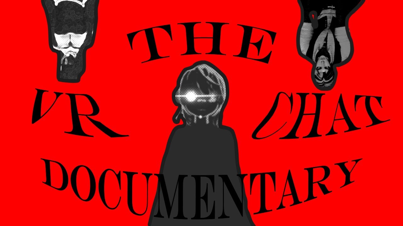 The VRCHAT Documentary.