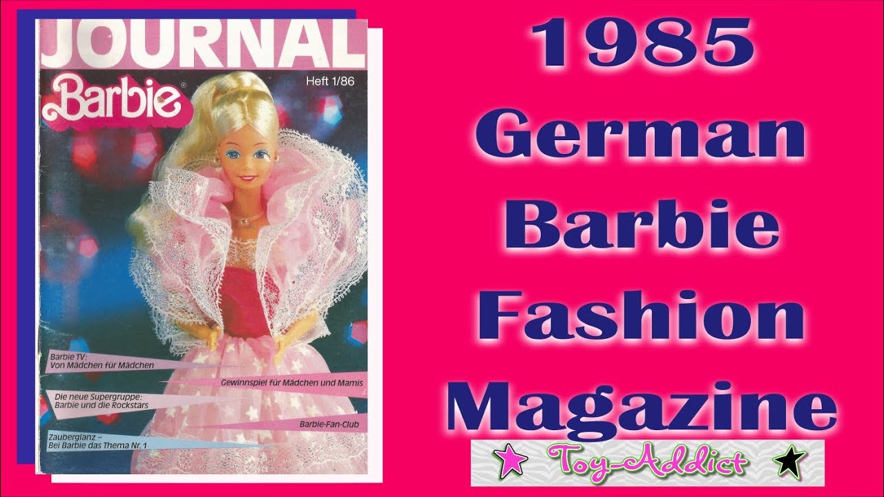 Barbie 1985 Vintage German Fashion Magazine ~ Toy-Addict - YouTube