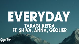 Takagi & Ketra - EVERYDAY (feat. Shiva, ANNA, Geolier) (Testo/Lyrics)