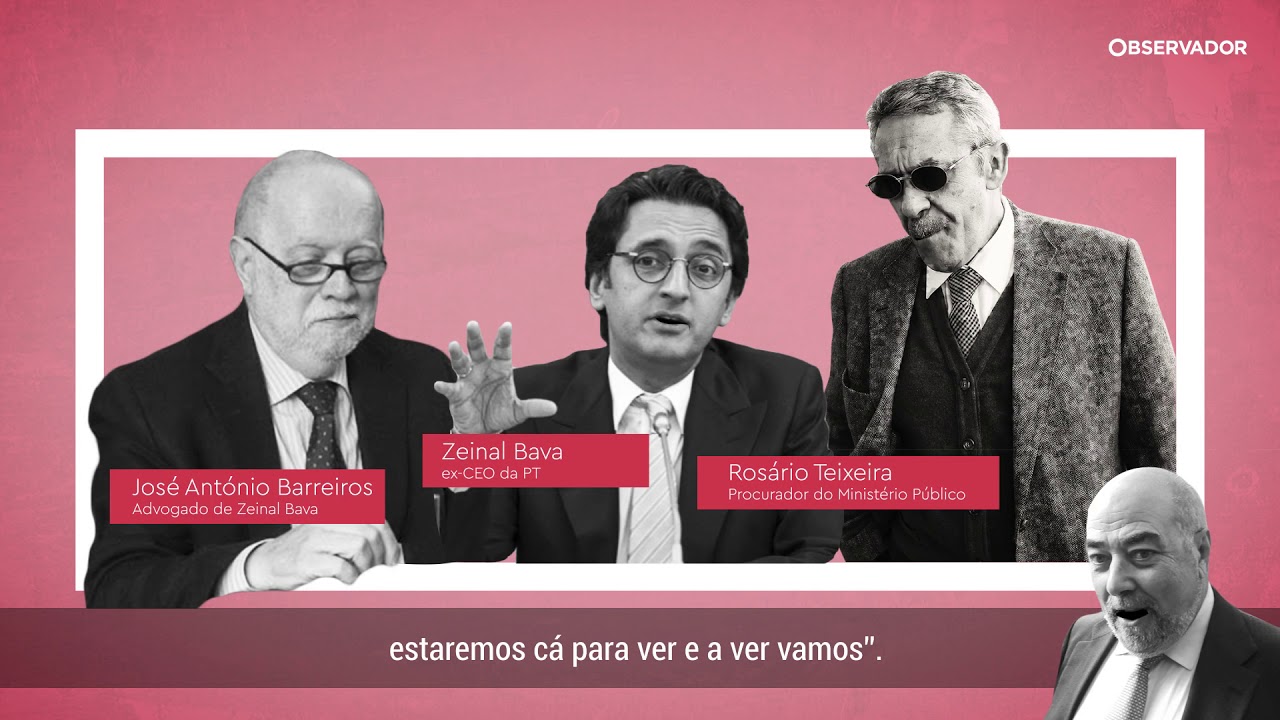 Sim, sr. procurador: Zeinal Bava e os 25 milhões de Salgado