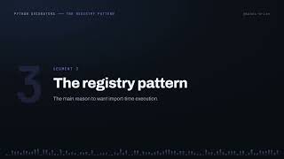 Python Decorators Run at Import: Decoration Time, the Registry Pattern, & the Costs