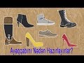 Ayaqqabını Nədən Hazırlayırlar?