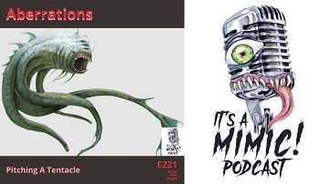 D&D 5e | Podcast | Monsters | Aberrations | Aboleth, Balhannoth, Morkoth