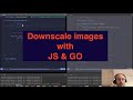 Js &amp; Go for image processing - rambling