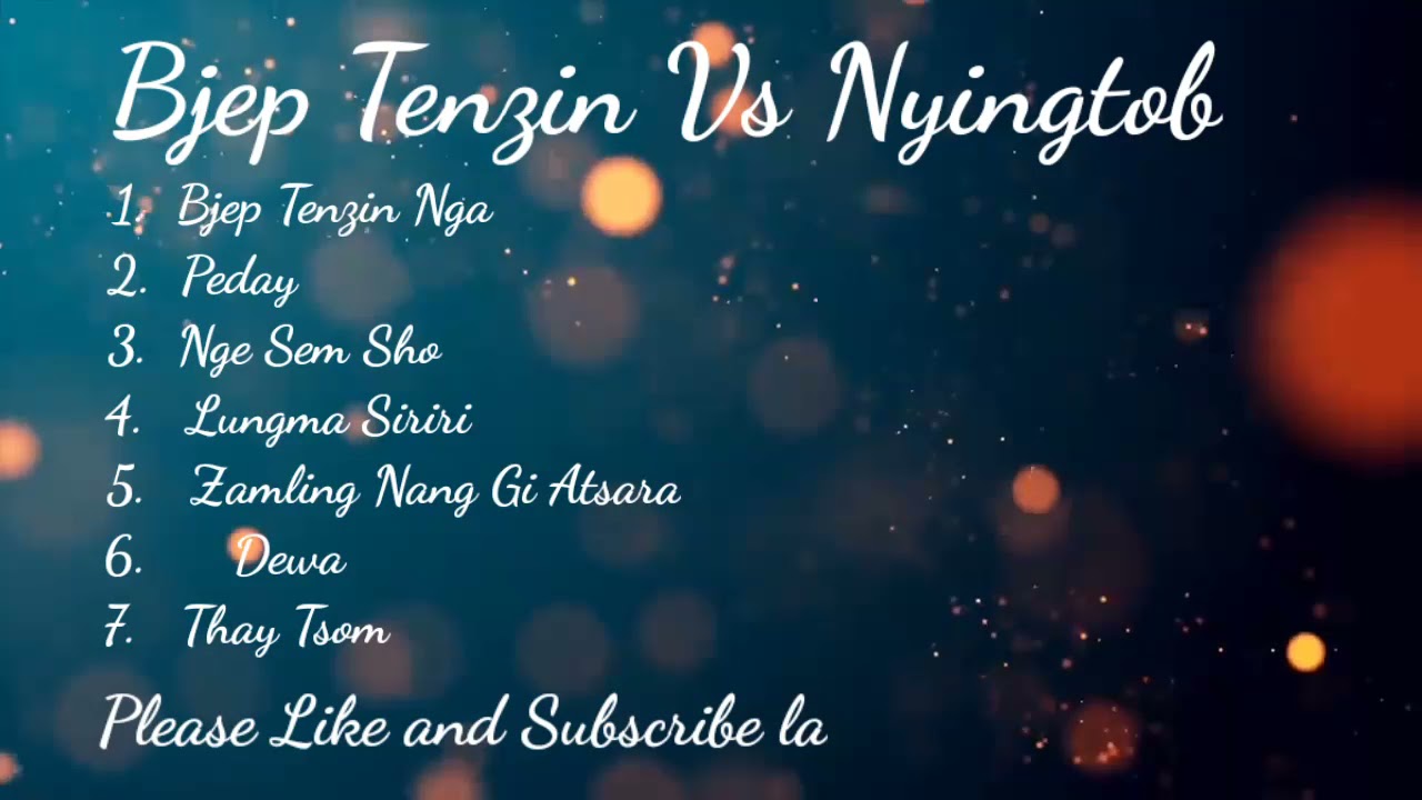 Bjep Tenzin Vs Nyingtob songs