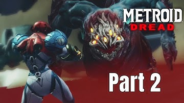 Metroid Dread - Part 2 (No Commentary)