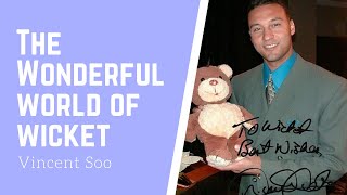 The Wonderful World of  Wicket: Vincent Soo