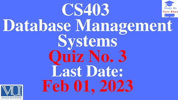 CS403 - Database Management Systems Quiz No. 3 solution 2023 | CS403 Quiz No. 3 2023 | #cs403 #dbms