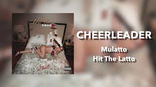 Mulatto - Cheerleader [Official Audio]