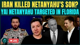 Iran KILLED Netanyahus Son? LIVE: Yair Netanyahu Targeted In Florida In An Assassination Attempt