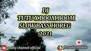 dj tutu X boom boom 2021 Slow bass remix