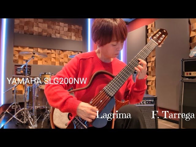 YAMAHAサイレントギター SLG200NWで弾くラグリマ（F.タレガ） - YouTube