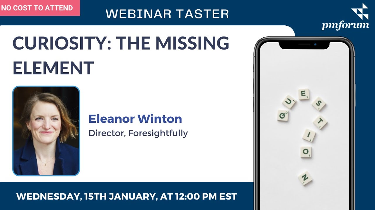 PM Forum taster: Curiosity: The Missing Element