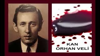 KAN - Orhan Veli Hikayeleri