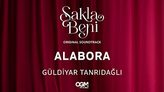 Alabora (Sakla Beni Original Soundtrack) - Güldiyar Tanrıdağlı