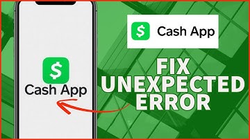 How to Fix Unexpected Error on CashApp 2023?