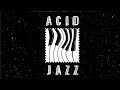 Sound of ACID JAZZ |  Эйсид-Джаз