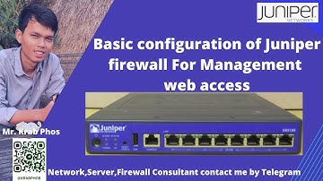 02-basic configuration of Juniper  Firewall remote management web interface
