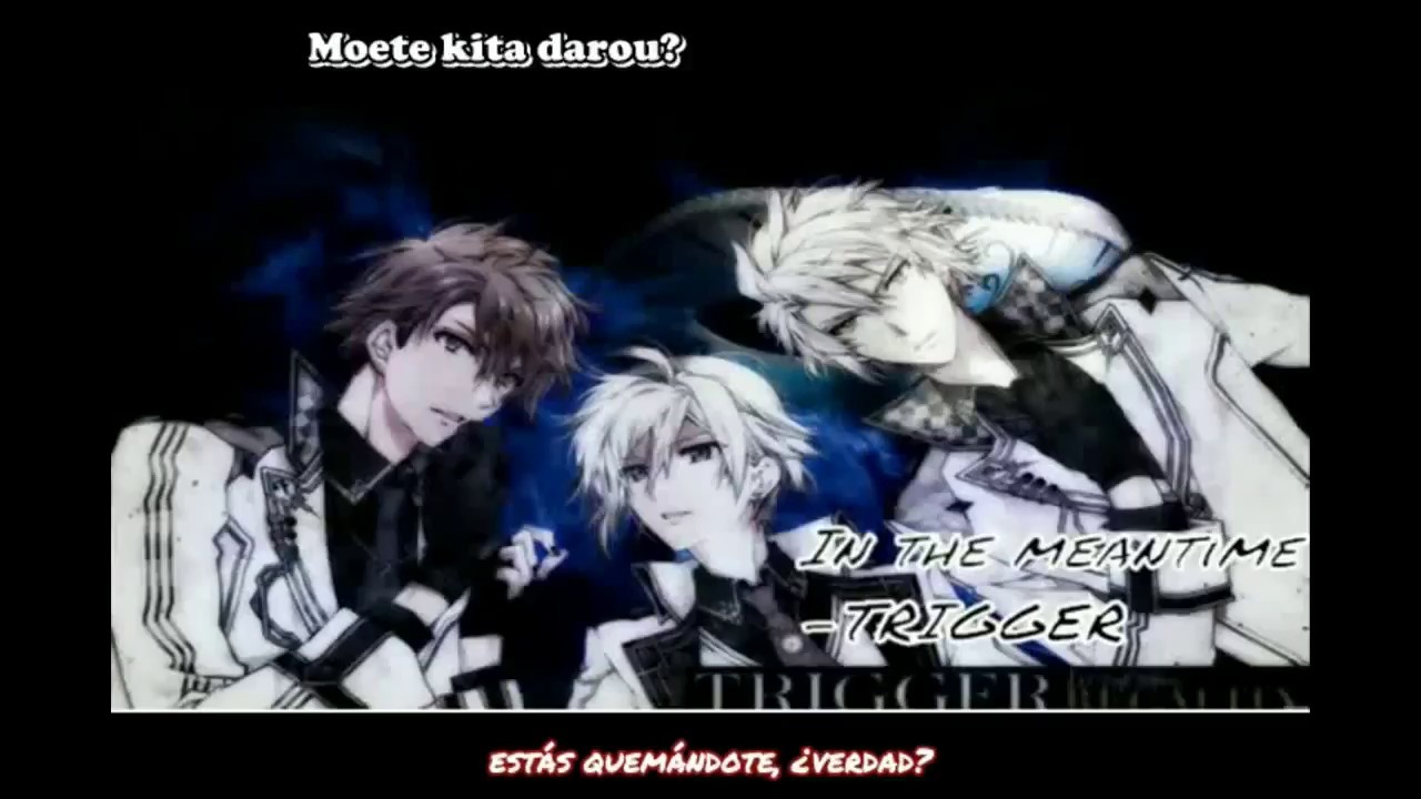 In the meantime -TRIGGER (Cv's: Saito Soma, Takuya Satou, Wataru Hatano) sub español