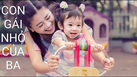 Con Gái Nhỏ Của Ba - Phan Đình Tùng