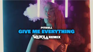 Pitbull - Give Me Everything (WOJTULA REMIX)