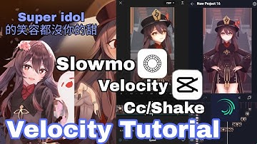 Tutorial Edit Velocity | Hu Tao | VSCO,CapCut,AlightMotion