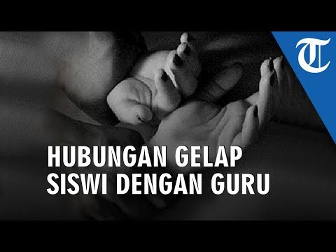 Pengakuan Siswi SMA Jadi Simpanan Gurunya, Terang-terangan Pernah Hubungan Intim di Kelas dan Kos