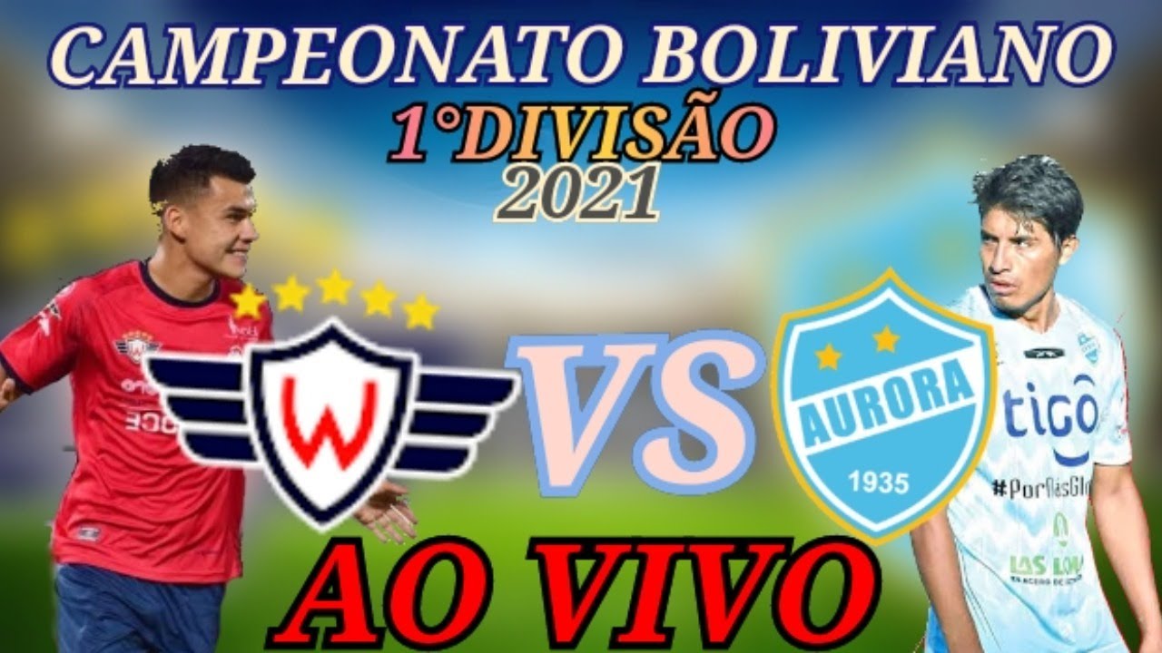 JORGE WILSTERMANN X AURORA AO VIVO I CAMPEONATO BOLIVIANO I 05/08/2021  NARRAÇÃO 