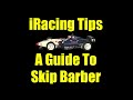 iRacing Tips - A Guide To Skip Barber