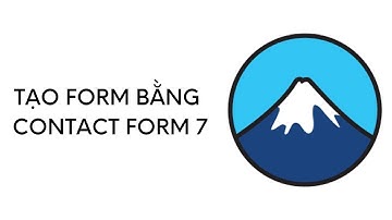 Cách Tạo Form Liên Hệ WordPress Bằng Contact Form 7
