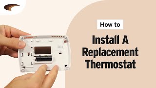 How To Install a Replacement Thermostat