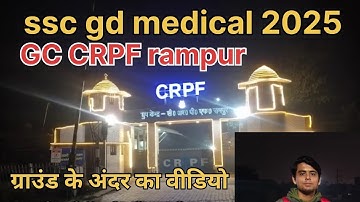 Ssc gd medical GC CRPF rampur review 2025