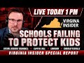🚨 LIVE: Virginia Schools FAILING to Protect Kids from Sexual Assault